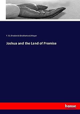 Couverture cartonnée Joshua and the Land of Promise de Frederick Brotherton Meyer