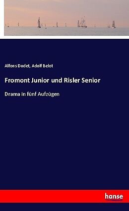Kartonierter Einband Fromont Junior und Risler Senior von Alfons Dodet, Adolf Belot