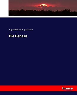Kartonierter Einband Die Genesis von August Dillmann, August Knobel