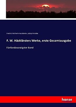 Kartonierter Einband F. W. Häckländers Werke, erste Gesamtausgabe von Adolph Krabbe