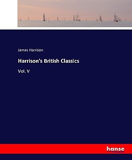 Kartonierter Einband Harrison's British Classics von James Harrison