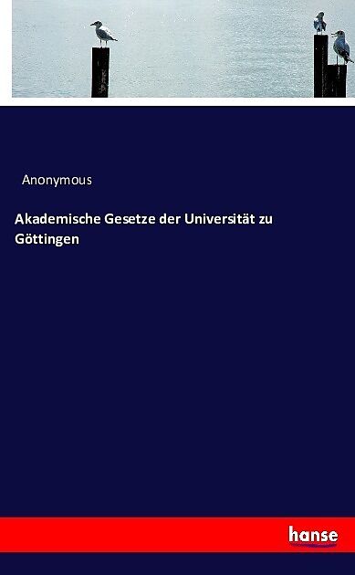 Akademische Gesetze der Universität zu Göttingen