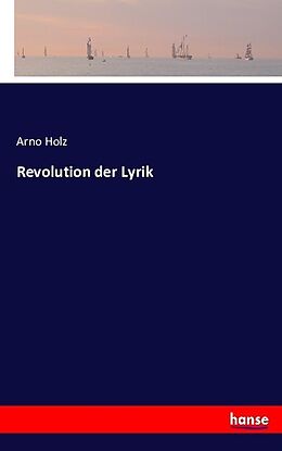 Kartonierter Einband Revolution der Lyrik von Arno Holz