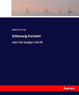Kartonierter Einband Schleswig-Holstein von Adolf Schirmer