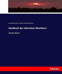 Kartonierter Einband Handbuch der römischen Altertümer von Alexander Adam, Johann Leonhardt Meyer