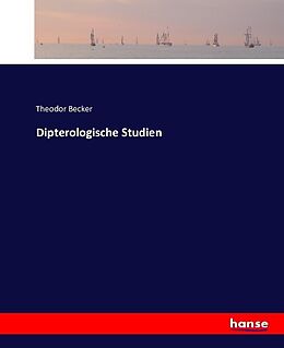 Kartonierter Einband Dipterologische Studien von Theodor Becker