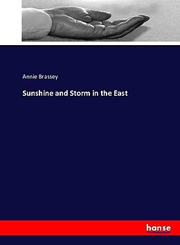 Couverture cartonnée Sunshine and Storm in the East de Annie Brassey