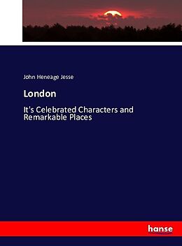 Kartonierter Einband London von John Heneage Jesse