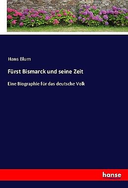 Kartonierter Einband Fürst Bismarck und seine Zeit von Hans Blum