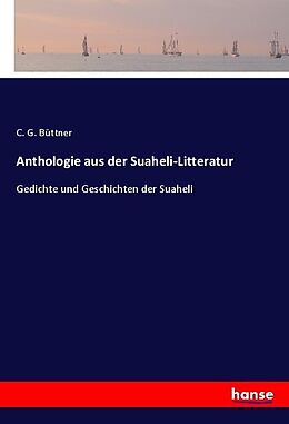Kartonierter Einband Anthologie aus der Suaheli-Litteratur von C. G. Büttner