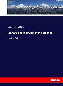 Kartonierter Einband Lehrsätze des chirurgischen Verbands von Franz Joseph Hofer