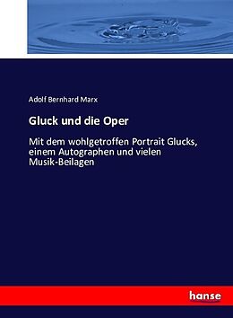 Kartonierter Einband Gluck und die Oper von Adolf Bernhard Marx