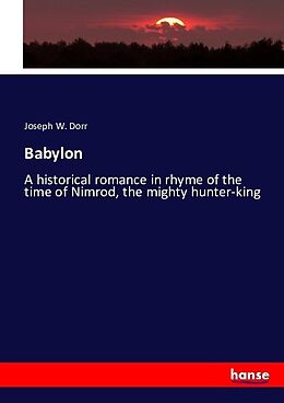 Kartonierter Einband Babylon von Joseph W. Dorr