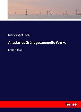 Kartonierter Einband Anastasius Grüns gesammelte Werke von 