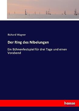 Kartonierter Einband Der Ring des Nibelungen von Richard Wagner