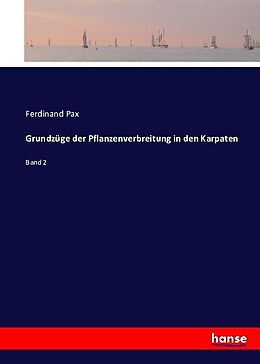 Kartonierter Einband Grundzüge der Pflanzenverbreitung in den Karpaten von Ferdinand Pax