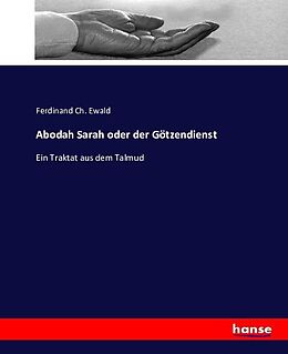 Kartonierter Einband Abodah Sarah oder der Götzendienst von Ferdinand Ch. Ewald