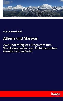 Kartonierter Einband Athena und Marsyas von Gustav Hirschfeld