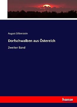 Kartonierter Einband Dorfschwalben aus Östereich von August Silberstein