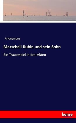 Kartonierter Einband Marschall Rubin und sein Sohn von Anonymous