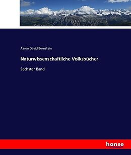 Kartonierter Einband Naturwissenschaftliche Volksbücher von Aaron David Bernstein