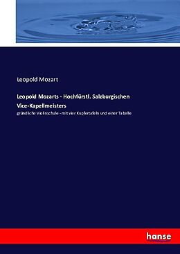 Kartonierter Einband Leopold Mozarts - Hochfürstl. Salzburgischen Vice-Kapellmeisters von Leopold Mozart