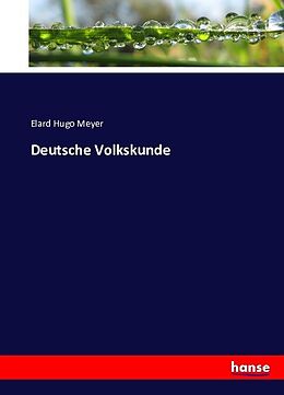 Kartonierter Einband Deutsche Volkskunde von Elard Hugo Meyer
