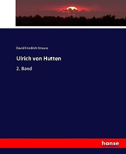 Kartonierter Einband Ulrich von Hutten von David Friedrich Strauss