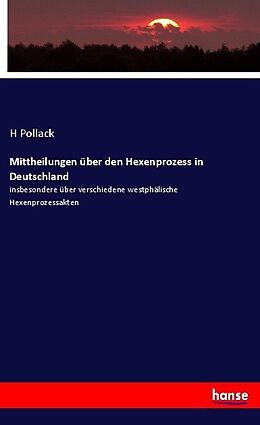 Kartonierter Einband Mittheilungen über den Hexenprozess in Deutschland von H. Pollack
