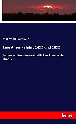 Kartonierter Einband Eine Amerikafahrt 1492 und 1892 von Max Wilhelm Meyer