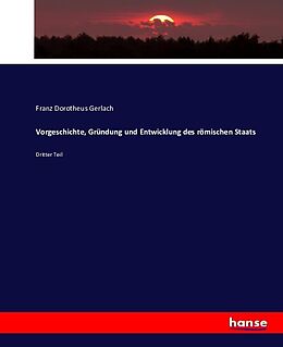 Kartonierter Einband Vorgeschichte, Gründung und Entwicklung des römischen Staats von Franz Dorotheus Gerlach
