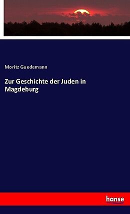 Kartonierter Einband Zur Geschichte der Juden in Magdeburg von Moritz Guedemann