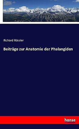 Kartonierter Einband Beiträge zur Anatomie der Phalangiden von Richard Rössler