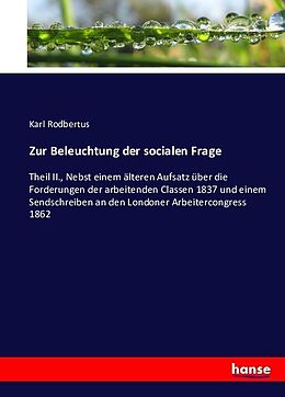 Kartonierter Einband Zur Beleuchtung der socialen Frage von Karl Rodbertus