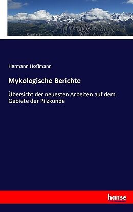 Kartonierter Einband Mykologische Berichte von Hermann Hoffmann