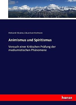 Kartonierter Einband Animismus und Spiritismus von Eduard Von Hartmann, Aleksandr Aksakov