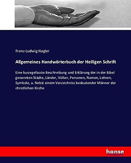 Kartonierter Einband Allgemeines Handwörterbuch der Heiligen Schrift von Franz Ludwig Nagler