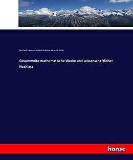 Kartonierter Einband Gesammelte mathematische Werke und wissenschaftlicher Nachlass von Bernhard Riemann, Richard Dedekind, Heinrich Weber