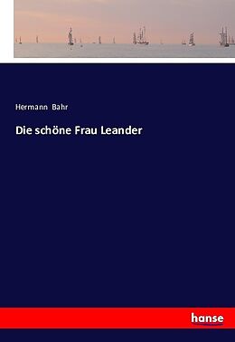 Kartonierter Einband Die schöne Frau Leander von Hermann Bahr