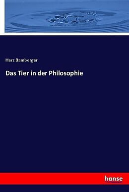 Kartonierter Einband Das Tier in der Philosophie von Herz Bamberger