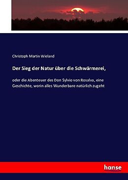 Kartonierter Einband Der Sieg der Natur über die Schwärmerei von Christoph Martin Wieland