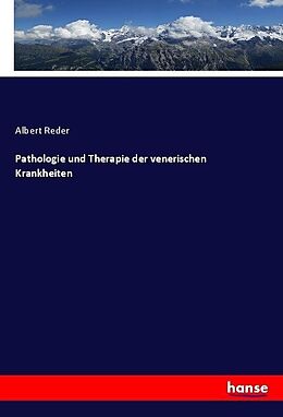 Kartonierter Einband Pathologie und Therapie der venerischen Krankheiten von Albert Reder