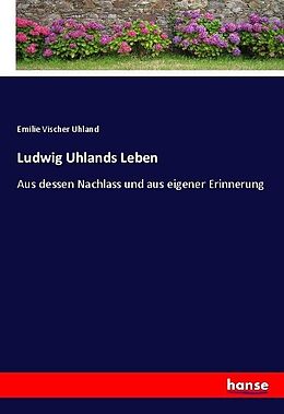 Kartonierter Einband Ludwig Uhlands Leben von Emilie Vischer Uhland