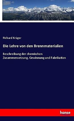 Kartonierter Einband Die Lehre von den Brennmaterialien von Richard Krüger