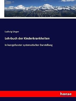 Kartonierter Einband Lehrbuch der Kinderkrankheiten von Ludwig Unger