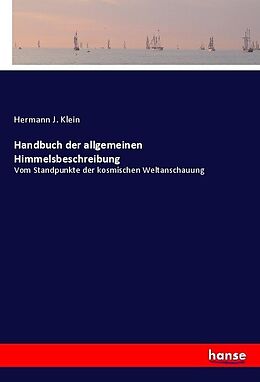 Kartonierter Einband Handbuch der allgemeinen Himmelsbeschreibung von Hermann J. Klein