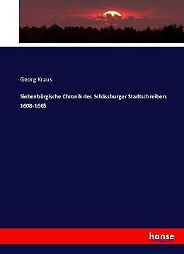 Kartonierter Einband Siebenbürgische Chronik des Schässburger Stadtschreibers 1608-1665 von Georg Kraus