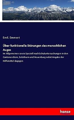 Kartonierter Einband Über funktionelle Störungen des menschlichen Auges von Emil. Emmert