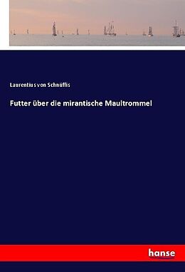 Kartonierter Einband Futter über die mirantische Maultrommel von Laurentius von Schnüffis