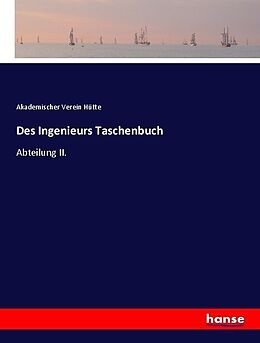 Kartonierter Einband Des Ingenieurs Taschenbuch von Akademischer Verein Hütte